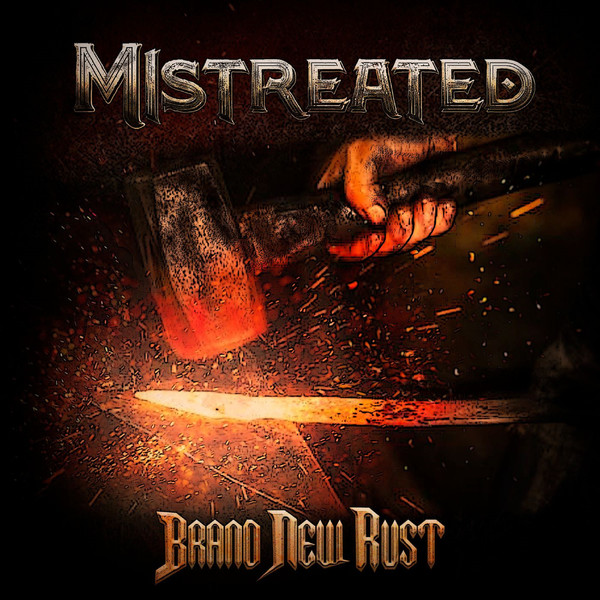 Mistreated - Brand New Rust (2021)